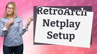 How do I set up Netplay on RetroArch [upl. by Georgy]