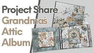 Grandmas Attic Album  Project Share [upl. by Mercer]