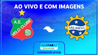 JOGO COMPLETO VELO CLUBE X SÃO JOSÉ  PAULISTÃO A2 SICREDI 2024 [upl. by Odnamra]