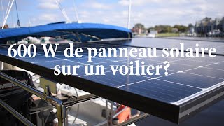 Système électrique complet et panneaux solaire sur un voilier de 32 pied  600 W dautonomie [upl. by Donelson]