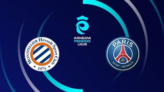 ⚽ ARKEMA PREMIÈRE LIGUE 2425 🇨🇵  MONTPELLIER HSC  PARIS SG  1ÈRE JOURNÉE [upl. by Xer]