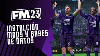 GUÍA INSTALACIÓN MODS Y BASES DE DATOS EN FOOTBALL MANAGER 23 [upl. by Martelli]