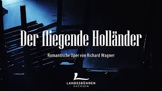 Der fliegende Holländer  Trailer  Landesbühnen Sachsen [upl. by Eimme]