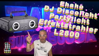 Ehaho DJ Discolicht  Partylicht  Effektstrahler  L2800 [upl. by Yekcim]