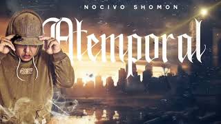 Nocivo Shomon  Atemporal  Prod Hxtel Beats [upl. by Cyd567]