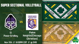 El PasoGridley vs Palos HeightsChicago Christian  Nov 11th 6PM [upl. by Tully]