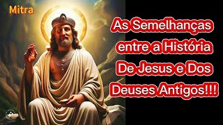 As semelhanças entre a história de Jesus e os Deuses Antigos [upl. by Locin]