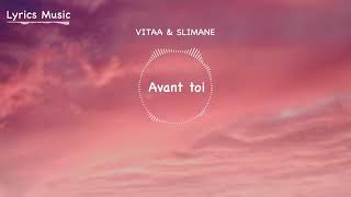 Vitaa amp Slimane AVANT TOI lyrics officiel [upl. by Zenda]