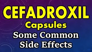 Cefadroxil side effects  common side effects of cefadroxil  cefadroxil capsule side effects [upl. by Elyrpa354]