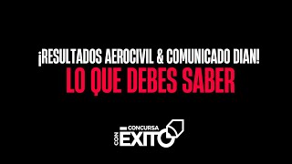 ¡Resultados Aerocivil amp Comunicado DIAN Lo que debes saber 📢 [upl. by Alexander]