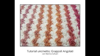 Tutorial punto ad uncinetto quotGrappoli Angolatiquot per sciarpe  copertine [upl. by Linden356]