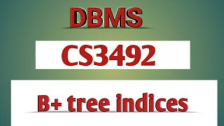 B tree indices in DBMS tamilCS3492Anna university reg2021 [upl. by Grati920]