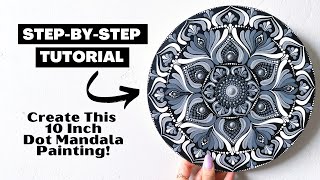 Easy Beginner 10quot Grey Monochromatic Mandala Painting  Dot Art  Tutorial For Beginners [upl. by Ennaeirb]