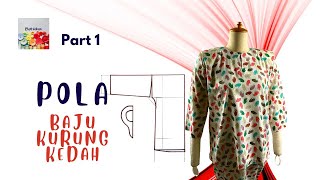 Part 1 Pola Baju Kurung Kedah [upl. by Peppel31]