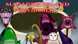 macabre island individuals 1 [upl. by Ahsiei]