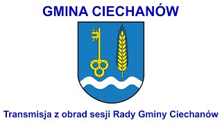 II Sesja Rady Gminy Ciechanów z dnia 27 maja 2024 r [upl. by Gillead]