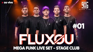 FLUXOU  MEGA FUNK LIVE SET 01  Stage Club [upl. by Anidal]