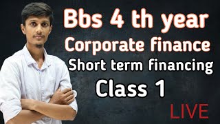 Bbs 4 th year finance short term financing old is gold problem solved class 1 [upl. by Fassold]