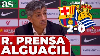 IMANOL ALGUACIL RUEDA DE PRENSA COMPLETA  FC BARCELONA 2  REAL SOCIEDAD 0 [upl. by Ahseetal]