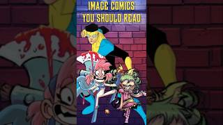 Image Comics You Should Read shorts image comics recommended reading new invincible read [upl. by Anivid]