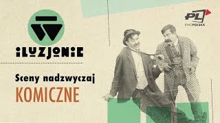 W ILUZJONIE Sceny nadzwyczaj komiczne [upl. by Sammons]