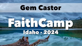 Sab 630AM  Gem Castor  FaithCamp Idaho 2024 [upl. by Aliemaj]