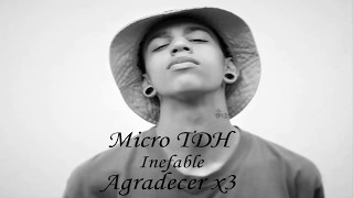 Micro TDH Agradecer x3 LETRA [upl. by Risay]