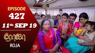 ROJA Serial  Episode 427  11th Sep 2019  Priyanka  SibbuSuryan  SunTV Serial Saregama TVShows [upl. by Orms]