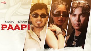 Paapi Song Music Video  Magic  Kptaan  New Punjabi Song 2023  Saga Hits [upl. by Sidnal187]