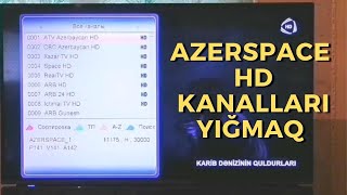 AZERSPACE HD KANALLARI YIĞMAQ  AZƏRBAYCAN HD KANALLARI NECƏ YIĞILIR 2022 KROSNA HD KANAL YIĞMAQ [upl. by Joly]