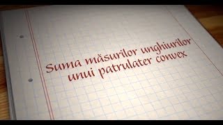 Suma masurilor unghiurilor unui patrulater convex  ExamenulTauro [upl. by Nnalyrehc250]