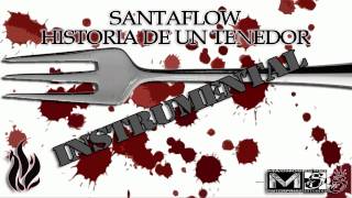 INSTRUMENTAL Santaflow  Historia de un tenedor [upl. by Fernandez]