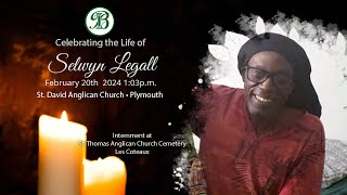 Celebrating the Life of Selwyn Legall [upl. by Nawyt]