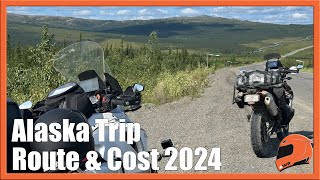 Alaska Motorcycle Trip  Cost Route Hotels  Alaska 2024 [upl. by Oniotna736]