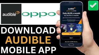 How To Download Audible App On Oppo Phone Step By Step [upl. by Gwenni]