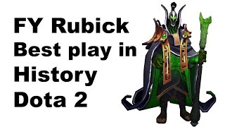 FY Best Rubick Game in History of Dota 2 [upl. by Akirret]