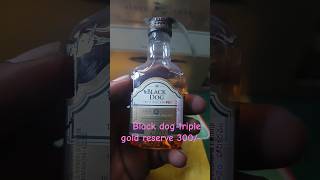 Black dog triple gold scotch whisky 300 90 ml trending whisky alcohol andhrapradesh [upl. by Chevy]