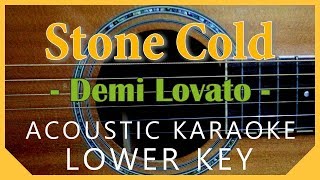 Stone Cold  Demi Lovato Acoustic Karaoke  Lower Key [upl. by Ellenad]