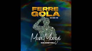 Ferre Gola  Mua Mbuyi Dédicaces Official Audio [upl. by Gorrono]