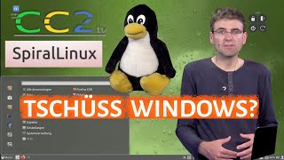 Spiral Linux Macht der Umstieg endlich Spaß CC2tv Folge 382 [upl. by Esiuolyram]