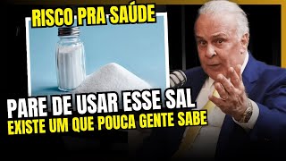 Lair Ribeiro FAZ ALERTA GRAVE para USO DE SAL na COMIDA e o REAL PERIGO DO SAL  DR LAIR RIBEIRO SAL [upl. by Nongim917]