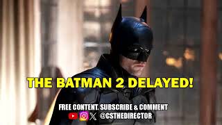 The Batman 2 DelayedDont be surprised if it gets cancelled [upl. by Liemaj]