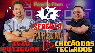 Set Seresta Paredão Zezo Potiguar e Chicão dos Teclados [upl. by Ergener]