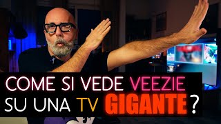 Come si vede VEEZIE su una TV GIGANTE [upl. by Bartosch32]