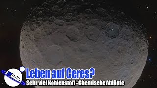 Leben auf Ceres  Hoher Kohlenstoffgehalt und Aktivität [upl. by Althea671]