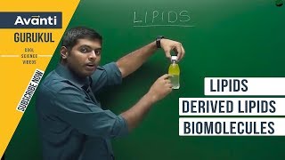 11B09  Biomolecules  Lipids  Derived lipids  Biomolecules  Class 11 Biology [upl. by Noek]