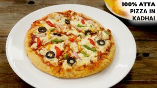 100 ATTA PIZZA in Kadhai Recipe  Healthy Wheat Pizza Without Oven  No Yeast  CookingShooking [upl. by Nihs]