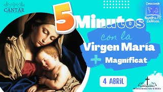 04 Abril Cinco Minutos con la Virgen María  Magníficat [upl. by Latterll]