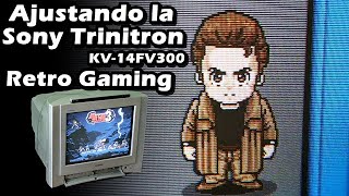 Ajustando la Sony Trinitron para Retro Gaming  Sony KV14FV300 [upl. by Relluf]