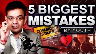 Deadliest MISTAKES Of Life  Must Watch for Youth  Motivational Video by Sonu Sharma [upl. by Jeannine413]